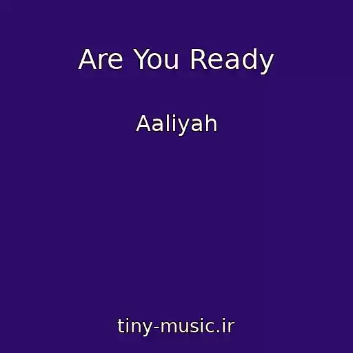 کاور آهنگ Are You Ready از Aaliyah