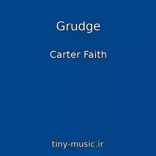 کاور آهنگ Grudge از Carter Faith