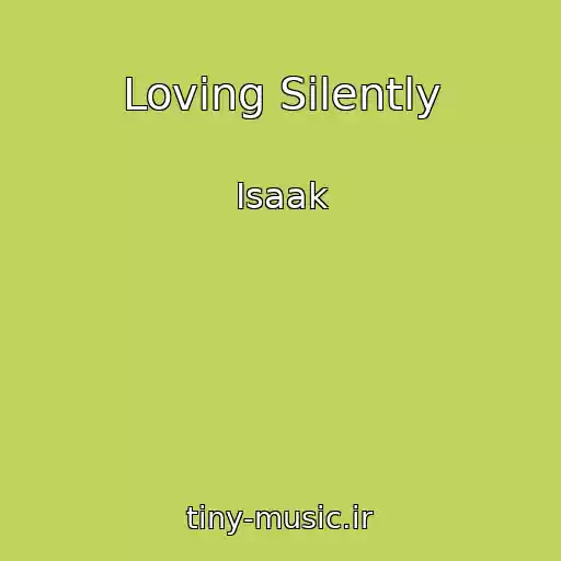 کاور آهنگ Loving Silently از Isaak