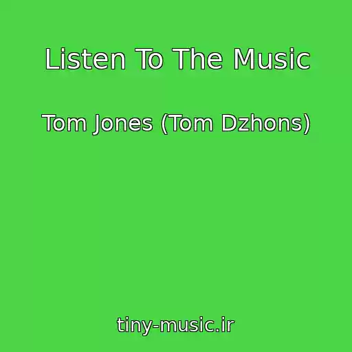 کاور آهنگ Listen To The Music از Tom Jones (Tom Dzhons)