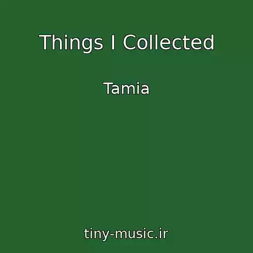 کاور آهنگ Things I Collected از Tamia