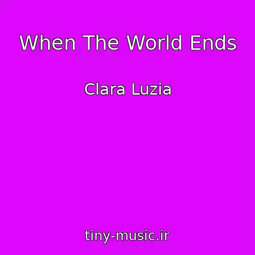کاور آهنگ When The World Ends از Clara Luzia