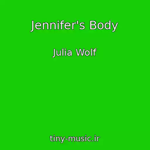 کاور آهنگ Jennifer's Body از Julia Wolf