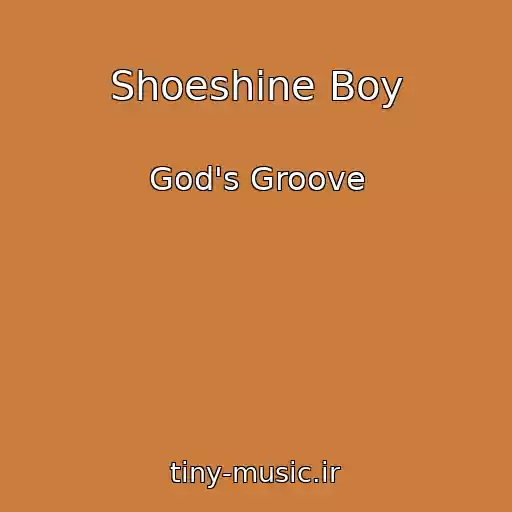 کاور آهنگ Shoeshine Boy از God's Groove