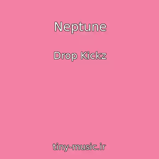 کاور آهنگ Neptune از Drop Kickz