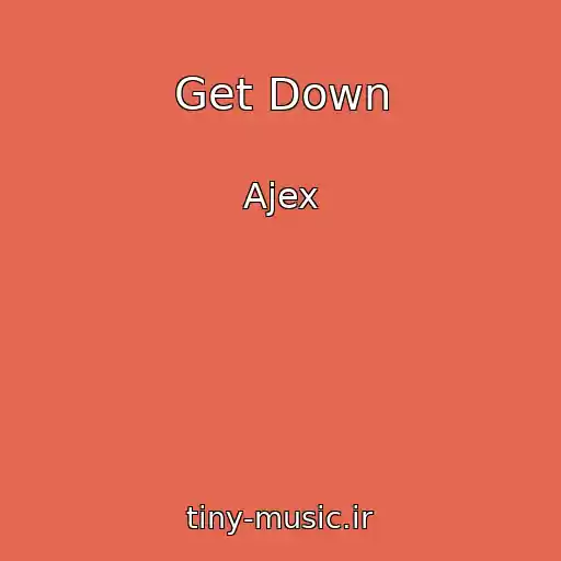 کاور آهنگ Get Down از Ajex