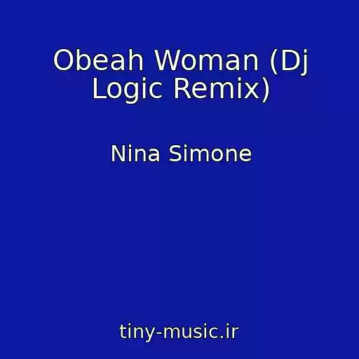 کاور آهنگ Obeah Woman (Dj Logic Remix) از Nina Simone