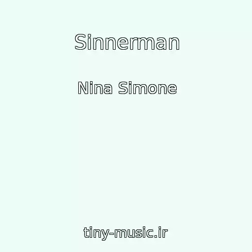 کاور آهنگ Sinnerman از Nina Simone