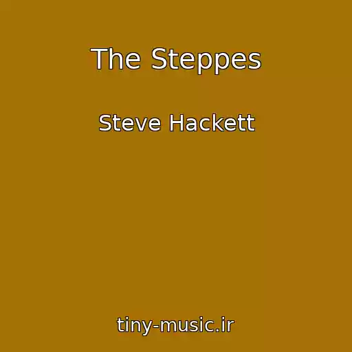 کاور آهنگ The Steppes از Steve Hackett