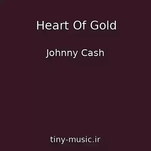 کاور آهنگ Heart Of Gold از Johnny Cash