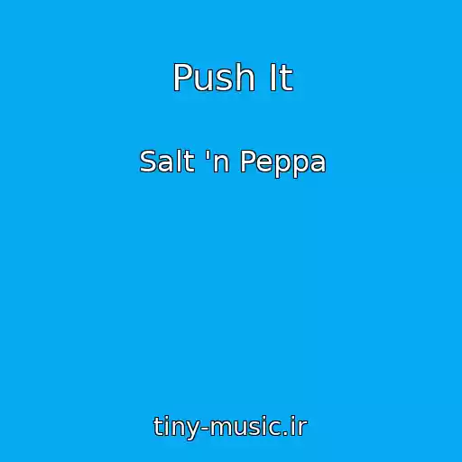 کاور آهنگ Push It از Salt 'n Peppa