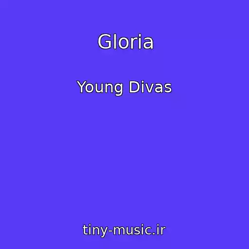 کاور آهنگ Gloria از Young Divas
