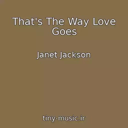 کاور آهنگ That's The Way Love Goes از Janet Jackson