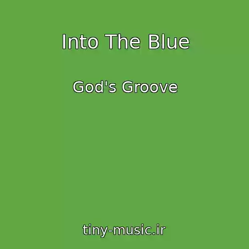کاور آهنگ Into The Blue از God's Groove