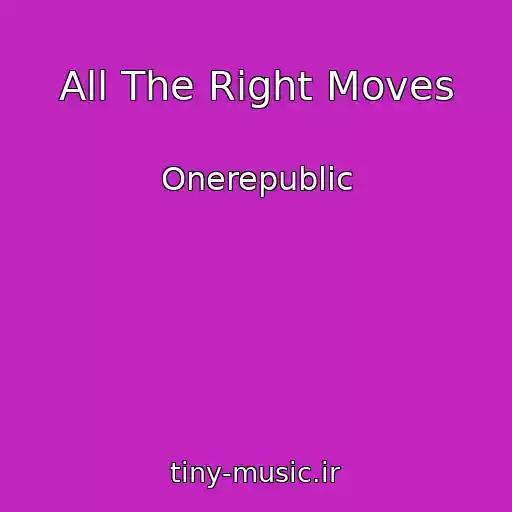 کاور آهنگ All The Right Moves از Onerepublic