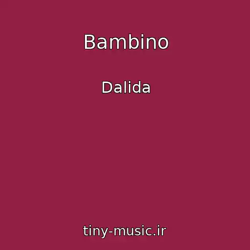 کاور آهنگ Bambino از Dalida