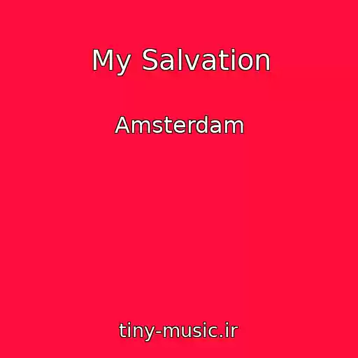 کاور آهنگ My Salvation از Amsterdam