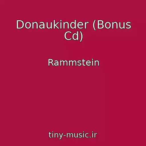 کاور آهنگ Donaukinder (Bonus Cd) از Rammstein