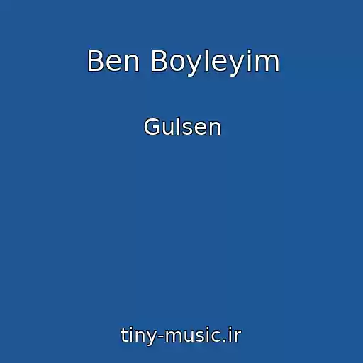 کاور آهنگ Ben Boyleyim از Gulsen