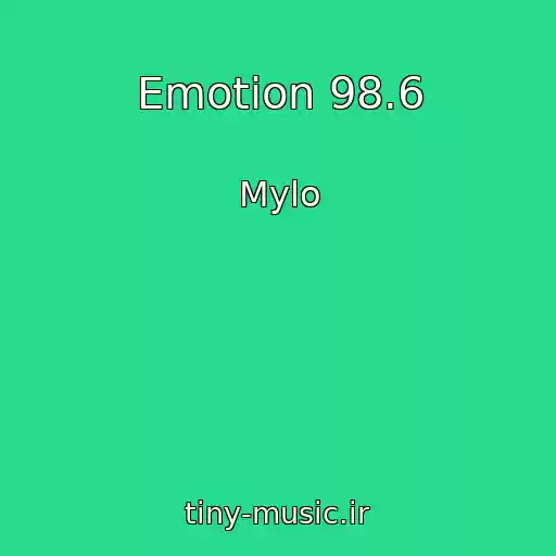 کاور آهنگ Emotion 98.6 از Mylo
