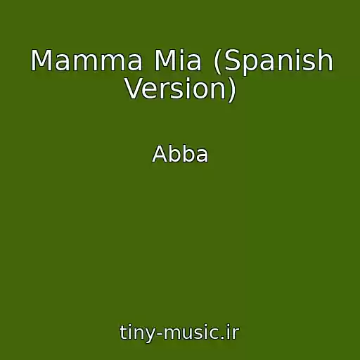 کاور آهنگ Mamma Mia (Spanish Version) از Abba