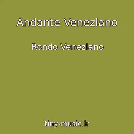کاور آهنگ Andante Veneziano از Rondo Veneziano