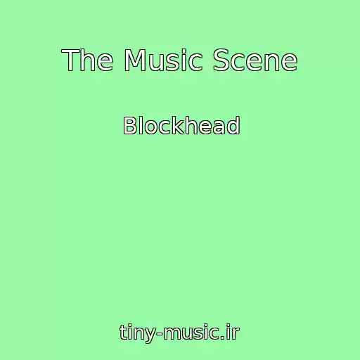 کاور آهنگ The Music Scene از Blockhead
