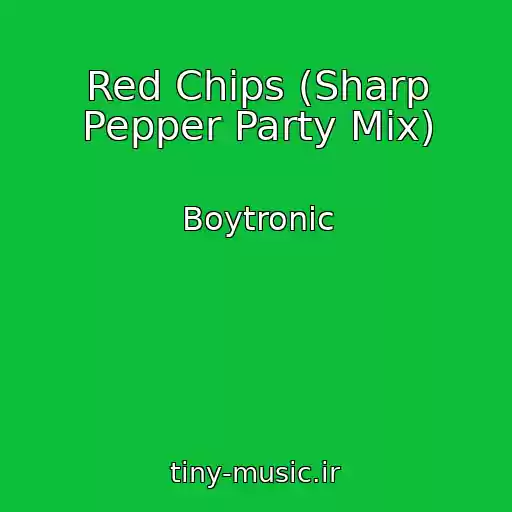 کاور آهنگ Red Chips (Sharp Pepper Party Mix) از Boytronic