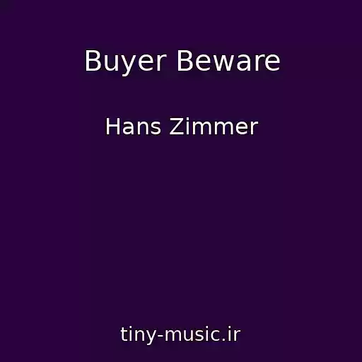 کاور آهنگ Buyer Beware از Hans Zimmer
