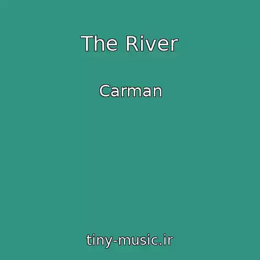 کاور آهنگ The River از Carman