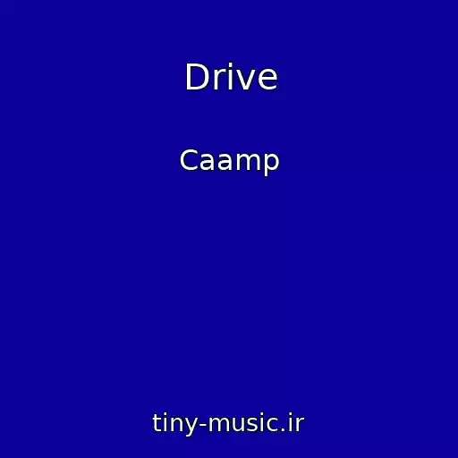 کاور آهنگ Drive از Caamp
