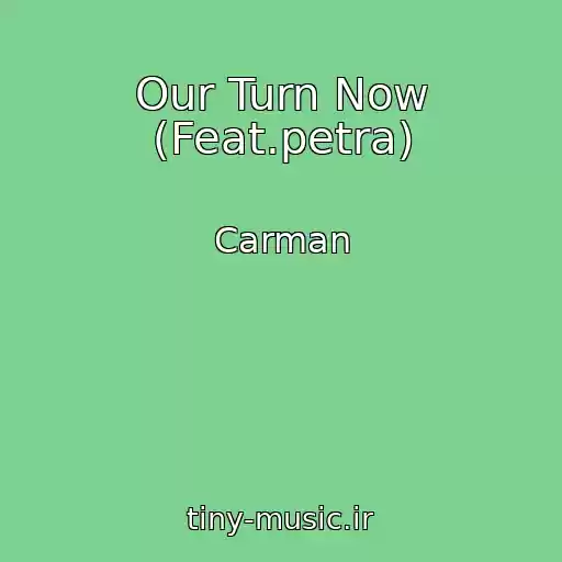 کاور آهنگ Our Turn Now (Feat.petra) از Carman