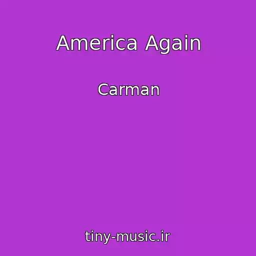 کاور آهنگ America Again از Carman