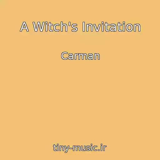 کاور آهنگ A Witch's Invitation از Carman