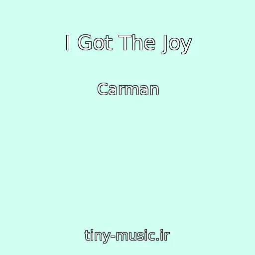 کاور آهنگ I Got The Joy از Carman