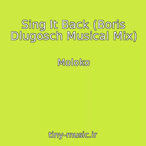 کاور آهنگ Sing It Back (Boris Dlugosch Musical Mix) از Moloko