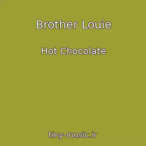 کاور آهنگ Brother Louie از Hot Chocolate