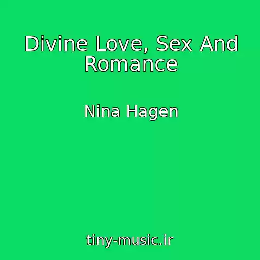 کاور آهنگ Divine Love, Sex And Romance از Nina Hagen