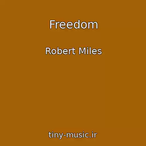 کاور آهنگ Freedom از Robert Miles