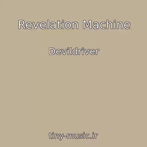 کاور آهنگ Revelation Machine از Devildriver