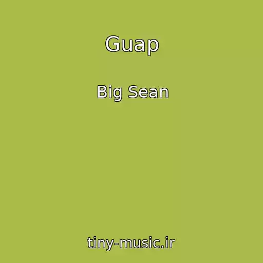 کاور آهنگ Guap از Big Sean