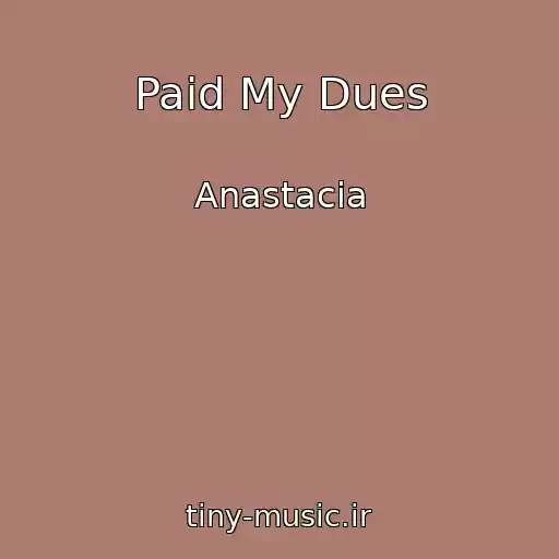کاور آهنگ Paid My Dues از Anastacia