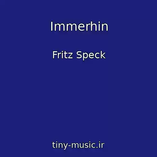کاور آهنگ Immerhin از Fritz Speck