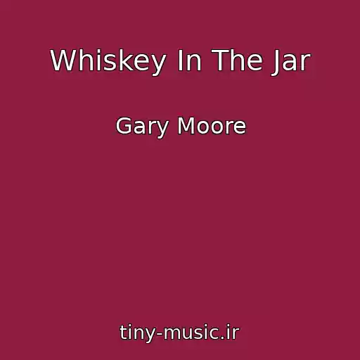 کاور آهنگ Whiskey In The Jar از Gary Moore