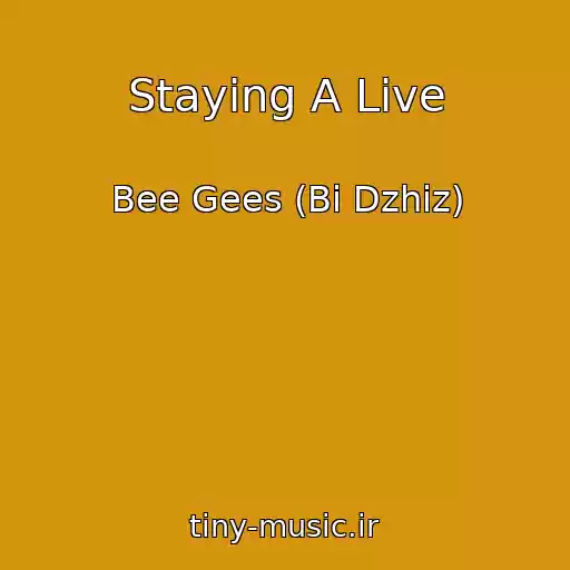 کاور آهنگ Staying A Live از Bee Gees (Bi Dzhiz)