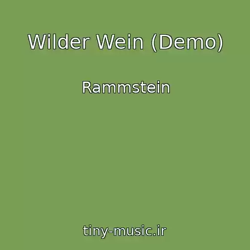 کاور آهنگ Wilder Wein (Demo) از Rammstein