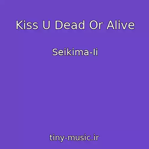 کاور آهنگ Kiss U Dead Or Alive از Seikima-Ii