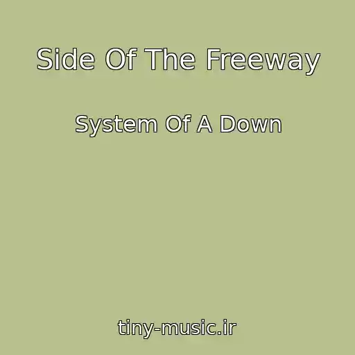 کاور آهنگ Side Of The Freeway از System Of A Down
