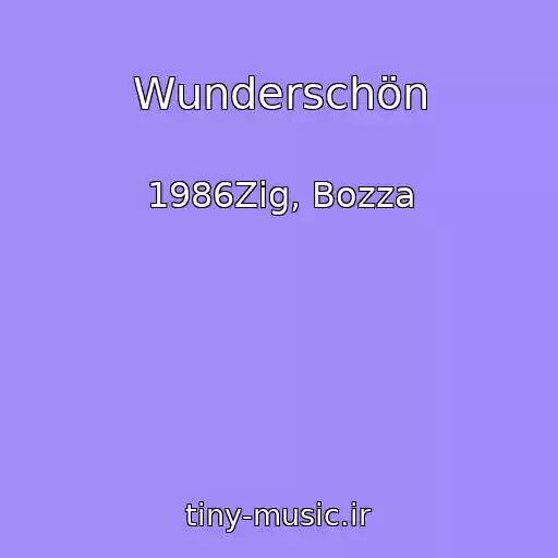 کاور آهنگ Wunderschön از 1986Zig, Bozza