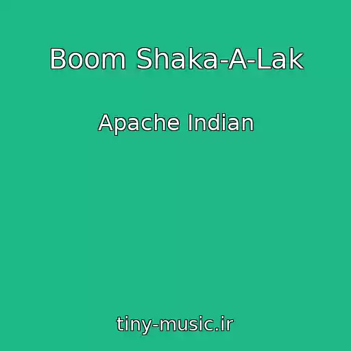 کاور آهنگ Boom Shaka-A-Lak از Apache Indian